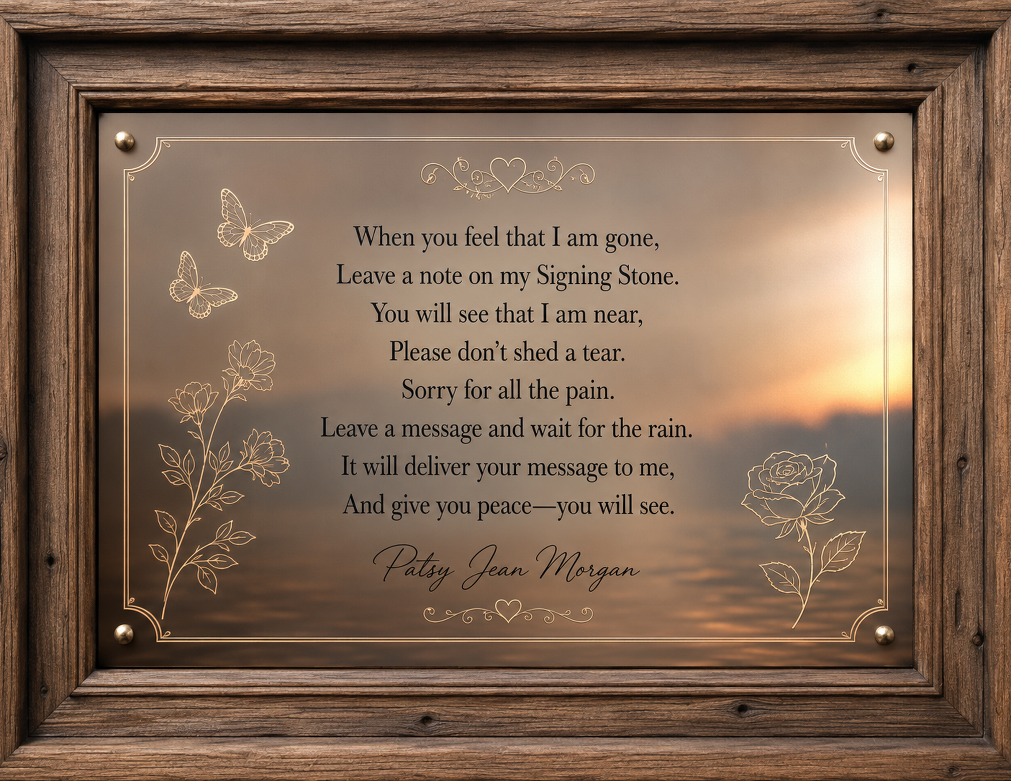 Framed Signing Stone memorial poem with floral artwork and Morgan signature.